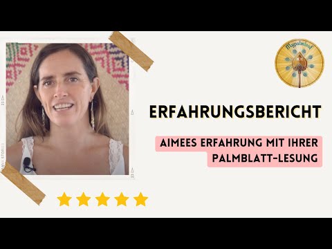 Kundenstimme — Erfahrungsbericht zur Palmblattlesung bei Mypalmleaf (Video)