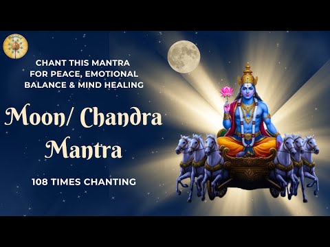 Video thumbnail: Moon Chandra mantra for peace and emotional balance